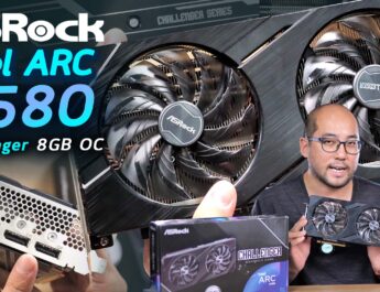 รีวิว Asrock Intel Arc A580 Challenger 8GB OC การ์ดจอสุดคุ้มสำหรับคนทำงานตัดต่อ เรนเดอร์และ Live Stream vs Phantom Gaming A770