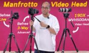ต่างกันยังไง ใช้ยังไง ขาตั้งกล้องหัวแพนวิดีโอ Manfrotto Befree Live vs Befree 3-Way Live Advanced vs 190X+MVH500AH 3 ตัวเทพจบทุกงาน