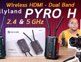 รีวิวไวเลสภาพไร้สาย Hollyland Pyro H HDMI Wireless Video 4K30 Dual Band 2.4 & 5 GHz สัญญาณเสถียร กระจายไปตัวรับได้ถึง 4 ตัว